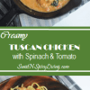 Creamy Tuscan Chicken wirh Spinach and&nbsp;Tomato
