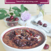 Black Forest Oatmeal&nbsp;3