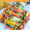 Vegetable Kebabs 2