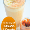 Banana Pumpkin Smoothie
